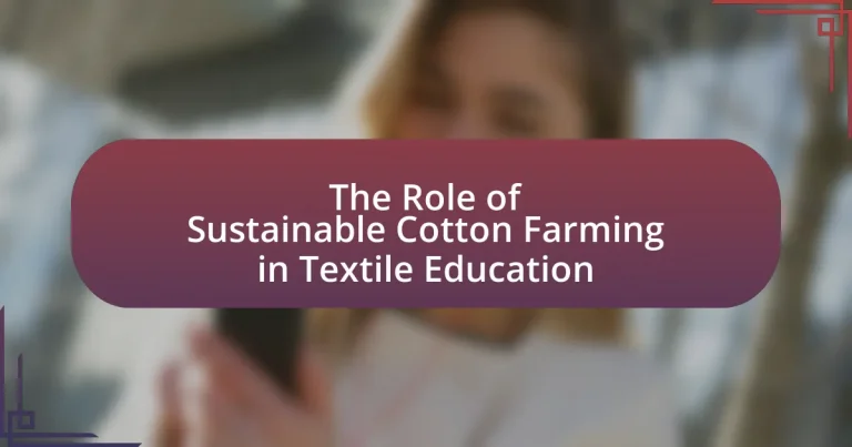 The Role of Sustainable Cotton Farming in Textile Education